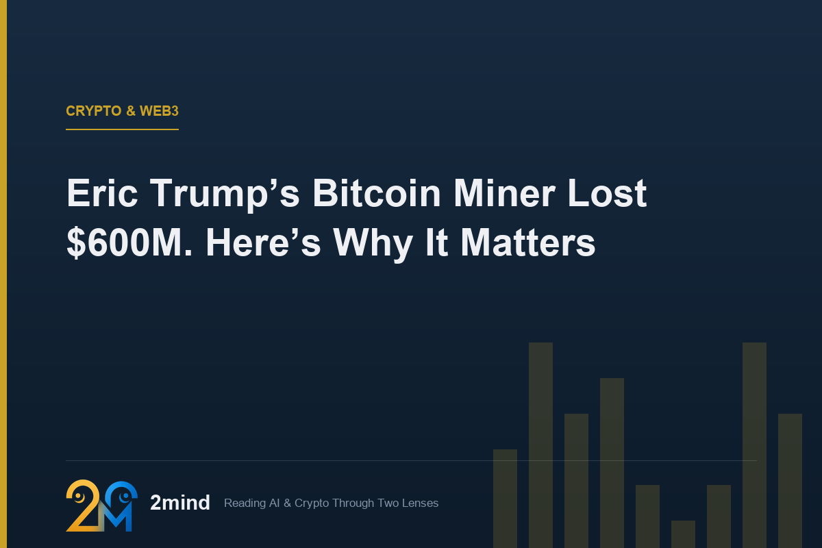 Eric Trump’s Bitcoin Miner Lost $600M. Here’s Why It Matters