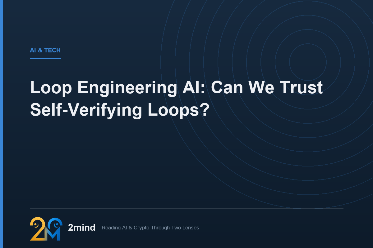 Loop Engineering AI: Can We Trust Self-Verifying Loops?