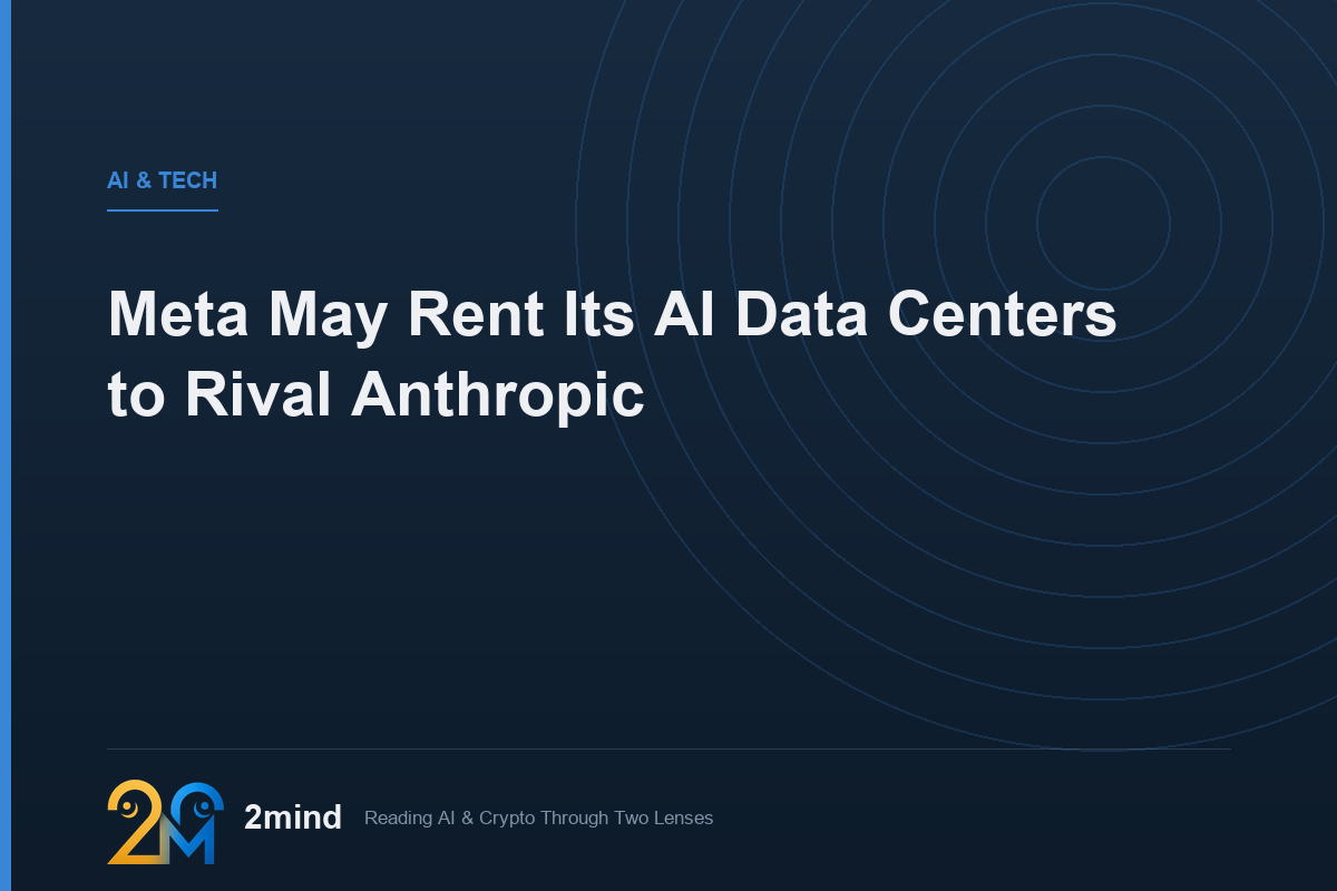 Meta May Rent Its AI Data Centers to Rival Anthropic