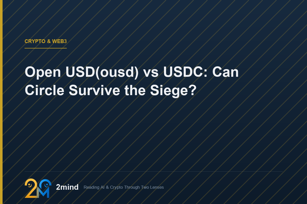 Open USD(ousd) vs USDC: Can Circle Survive the Siege?