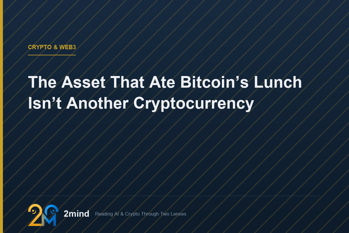The Asset That Ate Bitcoin’s Lunch Isn’t Another Cryptocurrency