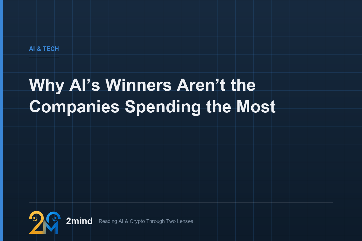 Why AI’s Winners Aren’t the Companies Spending the Most